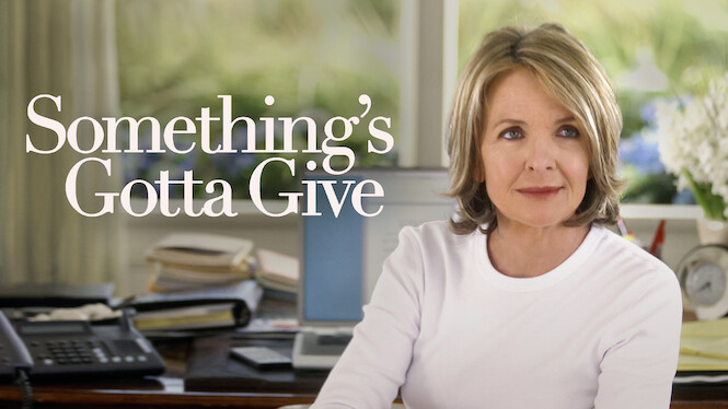 Something&rsquo;s Gotta Give (2003) - Netflix | Flixable